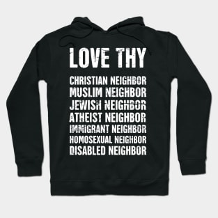 Love They Neighbor | Christian Design Hoodie